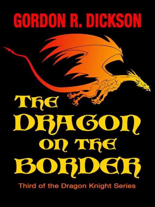 Title details for The Dragon on the Border by Gordon R. Dickson - Available